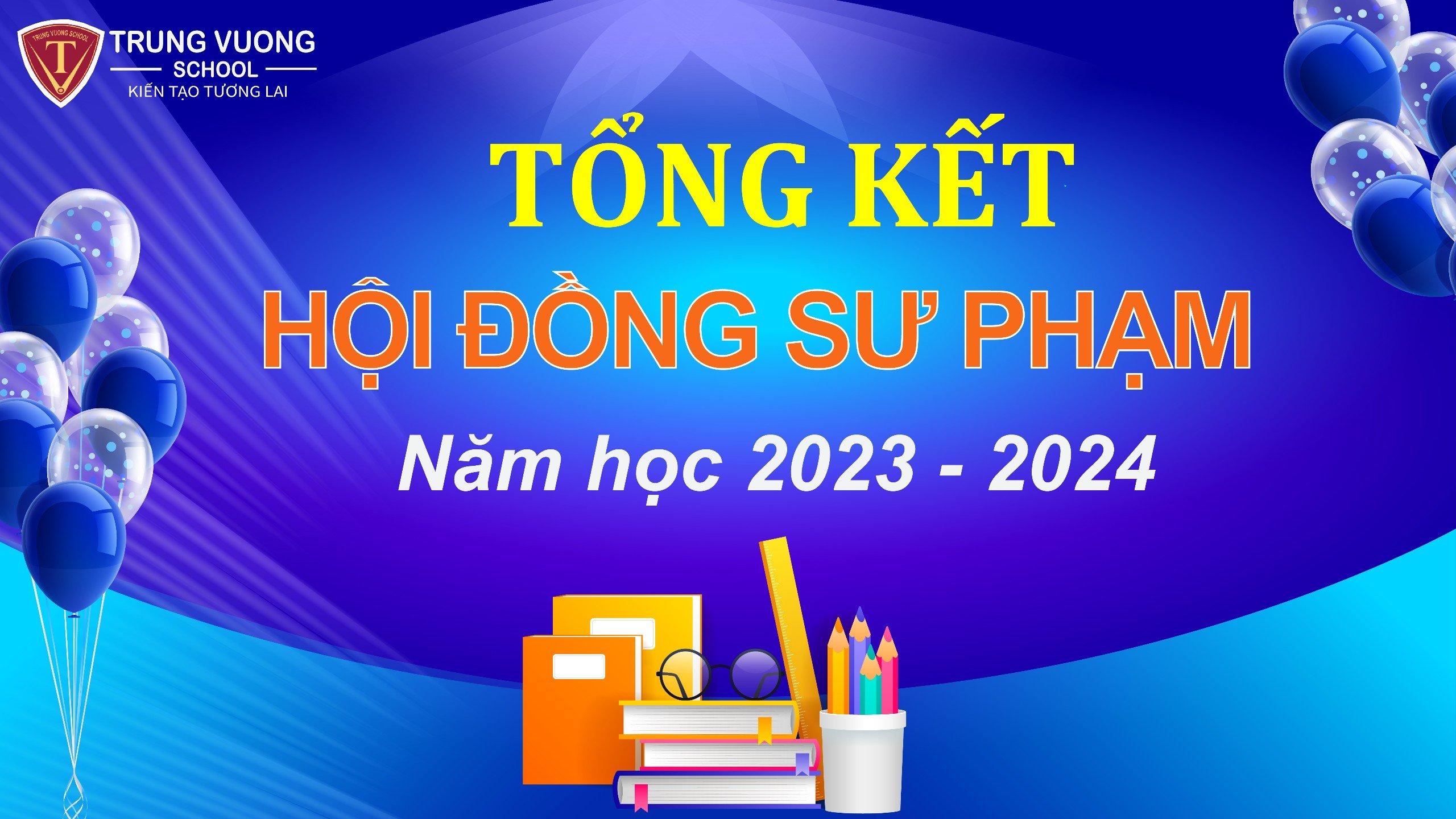 Tổng kết hội đồng sư phạm trường Trưng Vương năm học 2023-2024